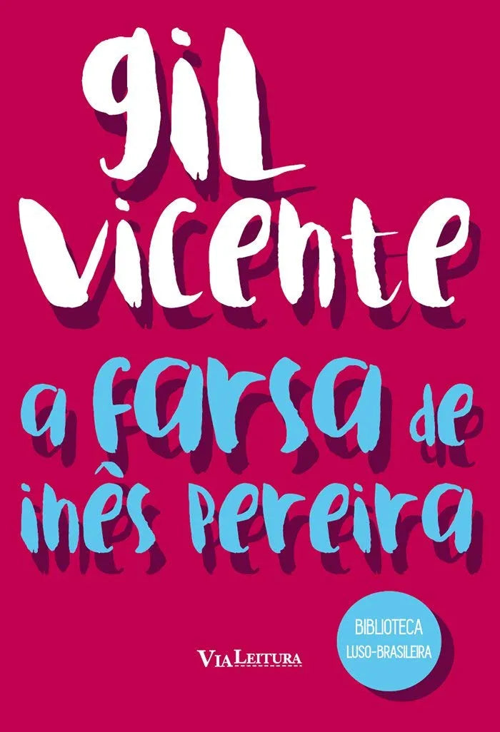 Livro A Farsa De Inês Pereira - Gil Vicente (Recondicionado)