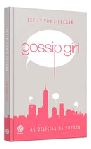 Livro Gossip Girl: As Delícias Da Fofoca (capa Dura) 2017 (Recondicionado)